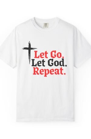 Let Go Let God T-Shirt — Faith Cross Inspirational Christian Tee
