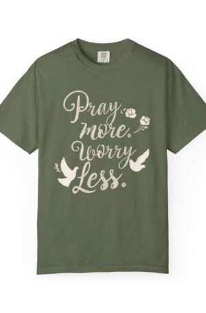 Pray More Worry Less T-Shirt