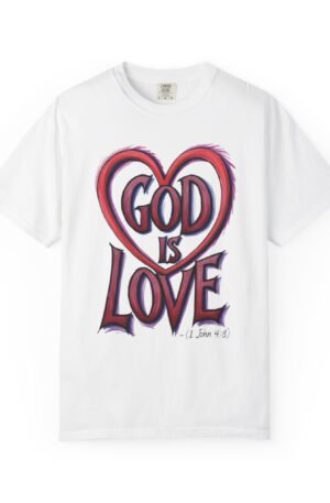 God Is Love T‑Shirt — Christian Heart Graphic Tee (1 John 4:8)