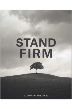 Stand Firm Canvas Wall Art – 1 Corinthians 16:13 Inspirational Matte Stretched Canvas