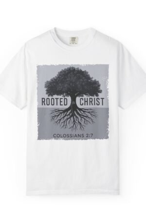 Rooted in Christ T-Shirt — Colossians 2:7 Christian Faith Tee